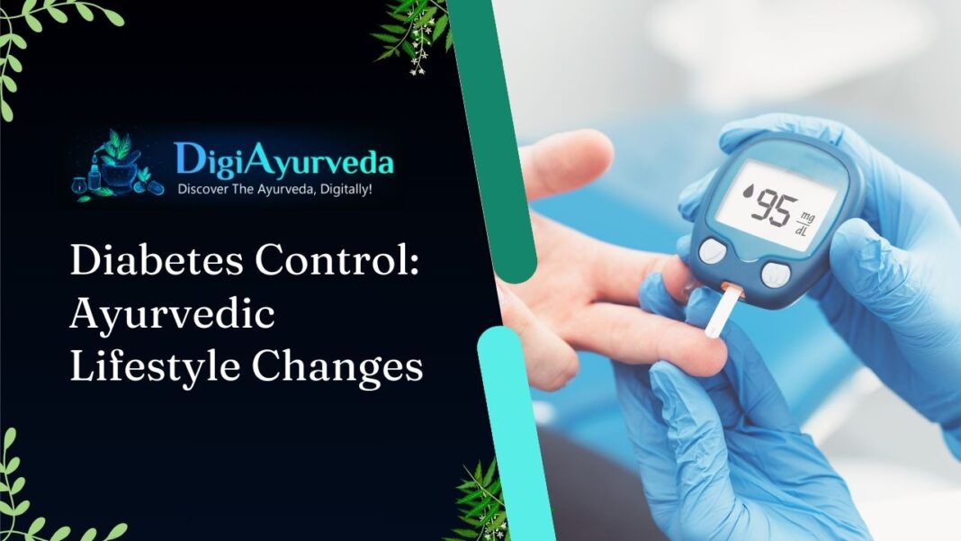 Diabetes Control: Ayurvedic Lifestyle Changes