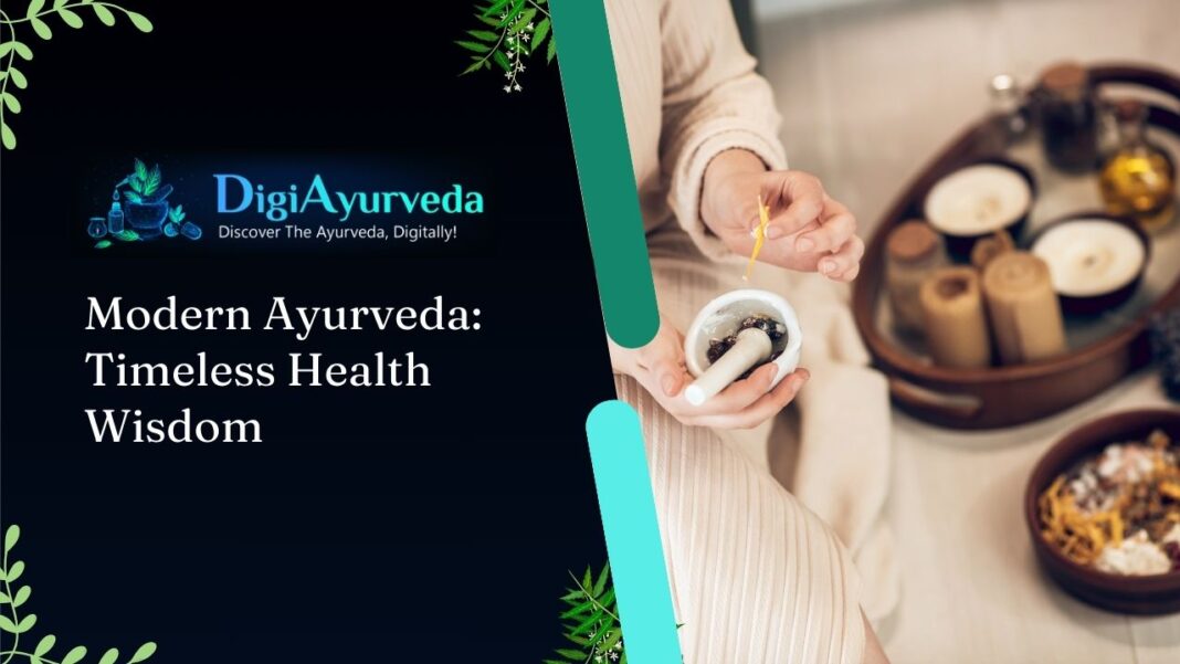 Modern Ayurveda: Timeless Health Wisdom